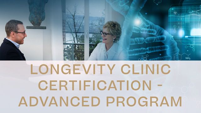Longevity Clinic Certification - Advanced Program